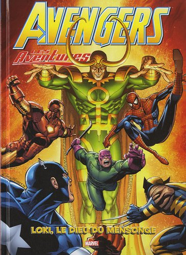 Avengers : les aventures. Vol. 2. Loki, le dieu du mensonge