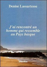 J'ai rencontré un homme qui ressemble au Pays basque