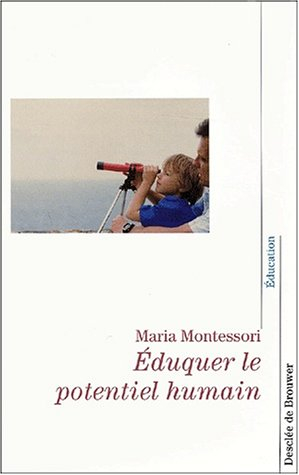 Eduquer le potentiel humain : textes des conférences sur le Plan cosmique tenues en Inde, Kodaikana,