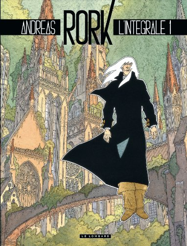 Rork : l'intégrale. Vol. 1