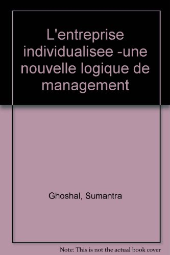 L'entreprise individualisée : une nouvelle logique de management