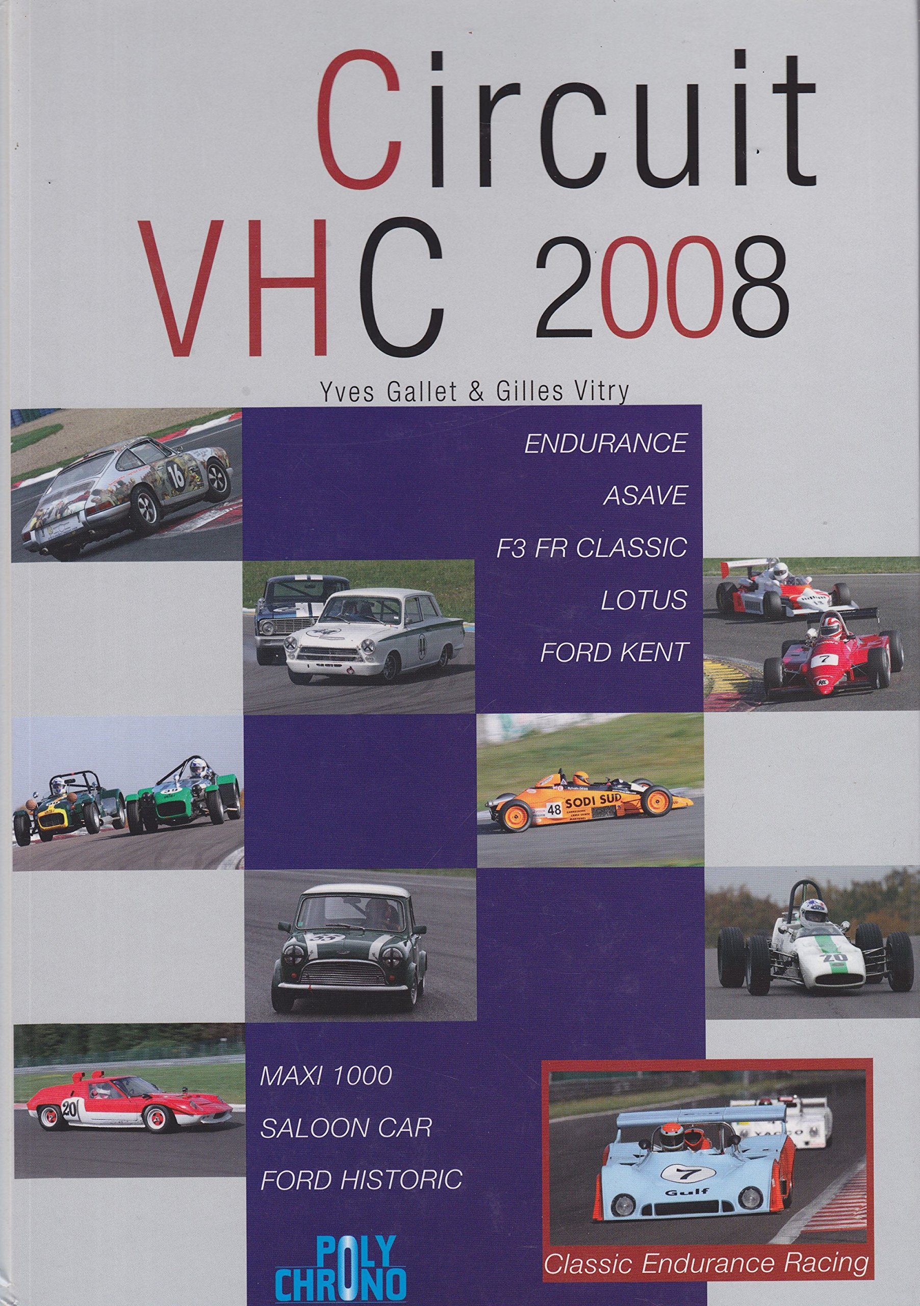 Circuit VHC 2008 (Endurance - Asave - F3 FR Classic - Lotus - Ford Kent - Maxi 1000 - Saloon Car - F
