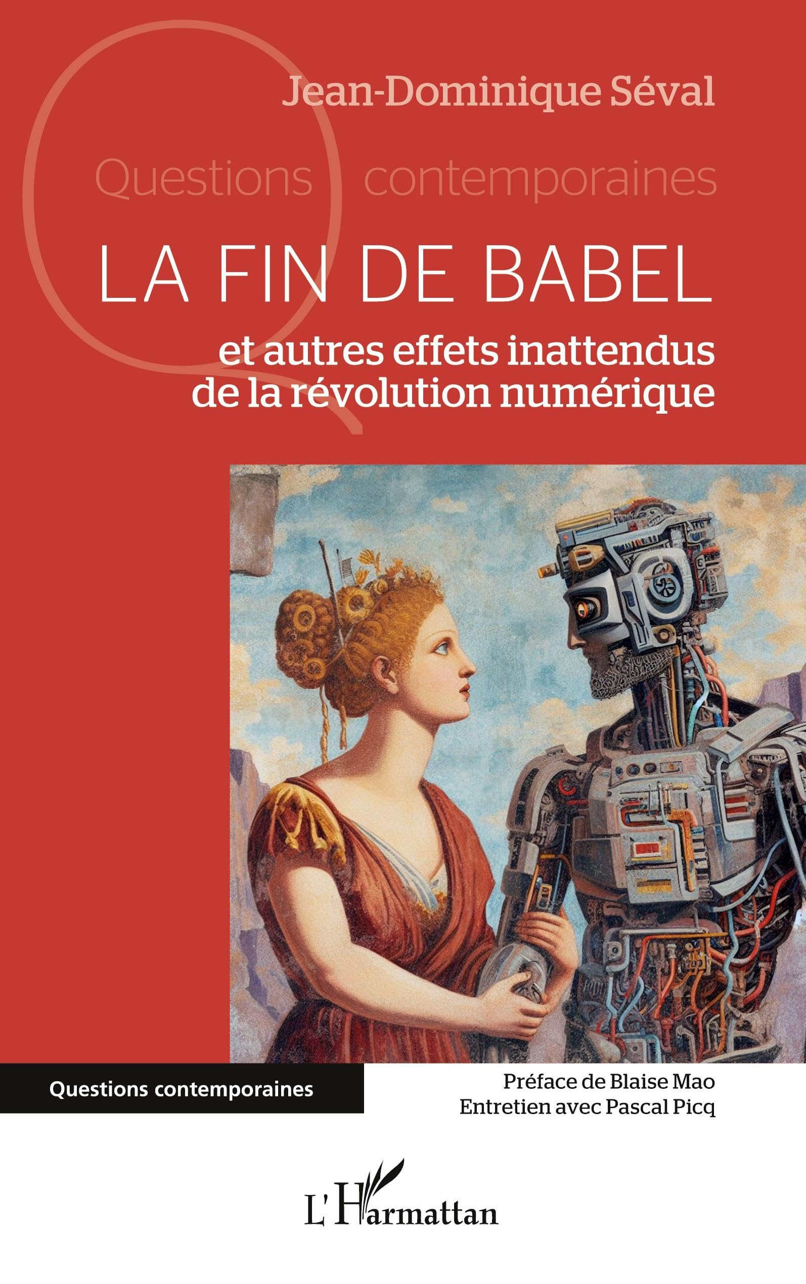 La fin de Babel : et autres effets inattendus de la révolution numérique