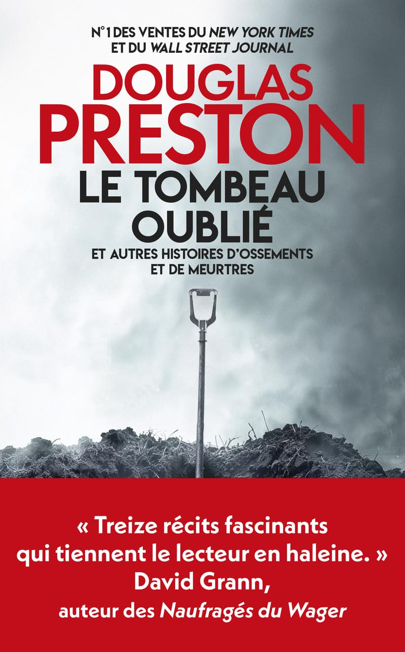 Le tombeau oublié : et autres histoires d'ossements et de meurtres