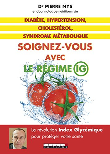 diabète, hypertension, cholestérol, syndrome métabolique : soignez-vous avec le régime ig