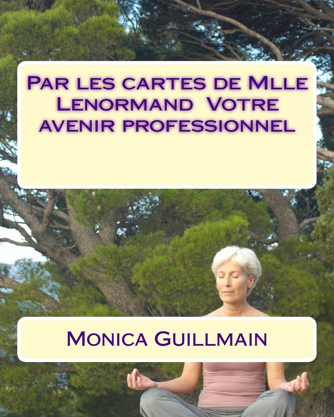 Par les cartes de Mlle Lenormand Votre avenir professionnel