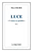 Luce, "l'amour au quotidien"