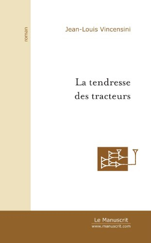 La Tendresse des tracteurs