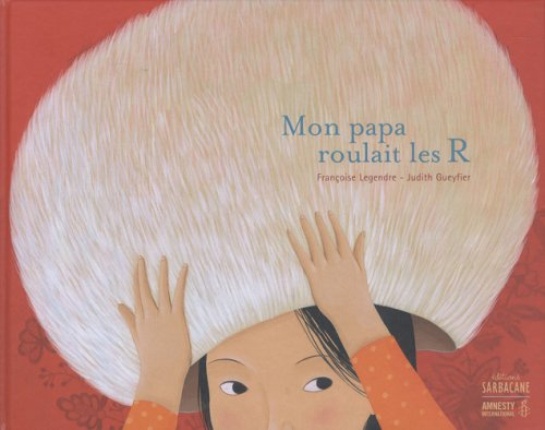 Mon papa roulait les r