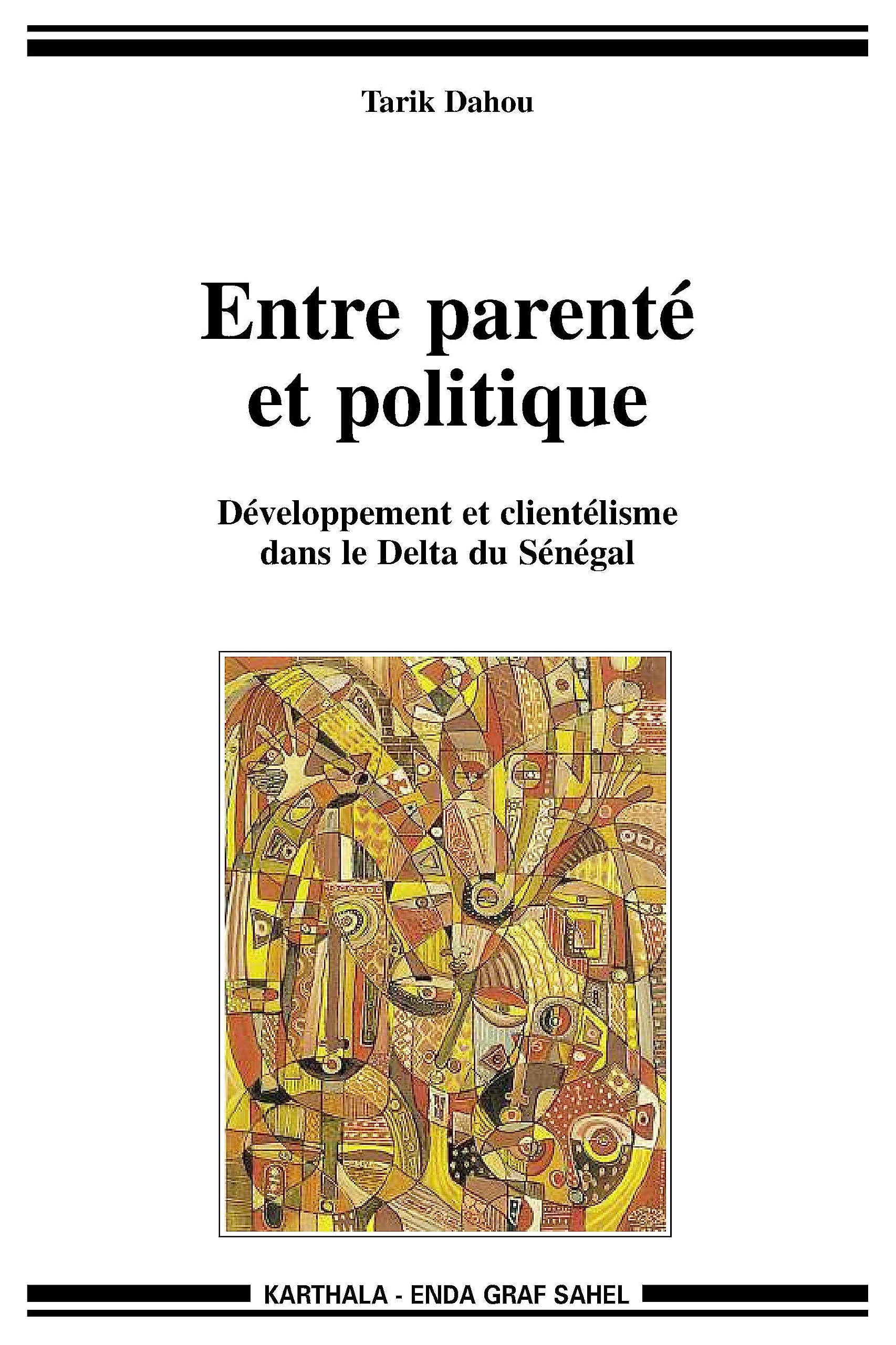 Entre parenté et politique : développement et clientélisme dans le delta du Sénégal