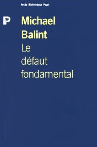 le défaut fondamental : aspects thérapeutiques de la régression