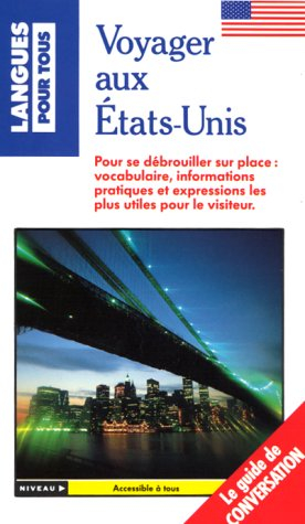 voyager aux etats-unis : guide de conversation