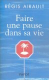 Faire une pause dans sa vie : au pays de la lune à l'envers