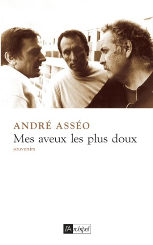 Mes aveux les plus doux : souvenirs