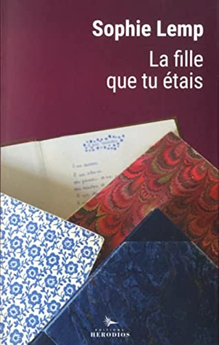La fille que tu étais