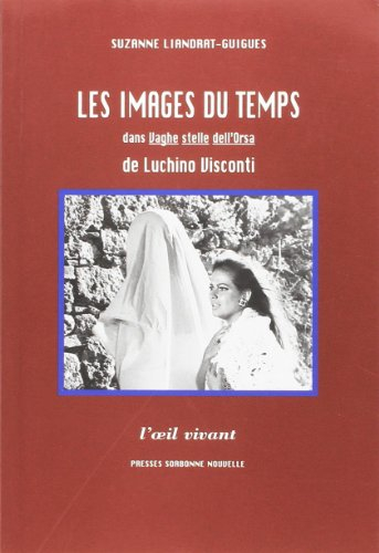 Les images du temps dans Vaghe stelle dell'Orsa de Luchino Visconti