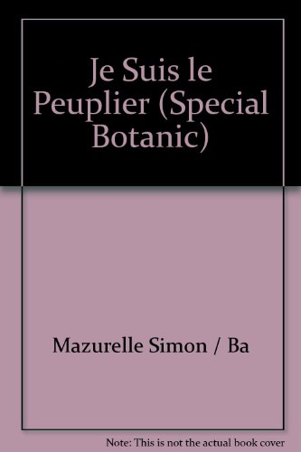 je suis le peuplier (special botanic).