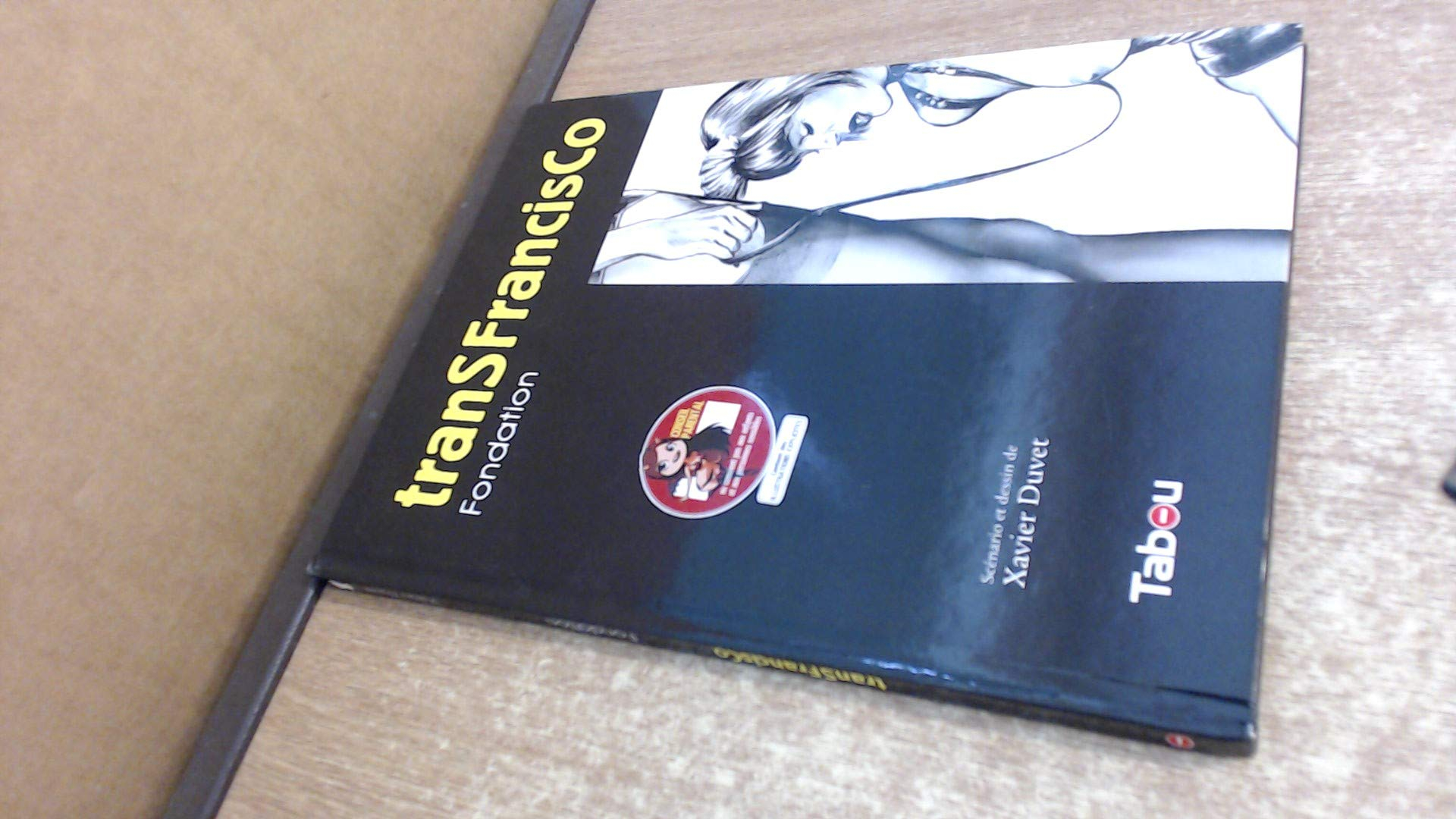 Transfrancisco. Vol. 1. Fondation
