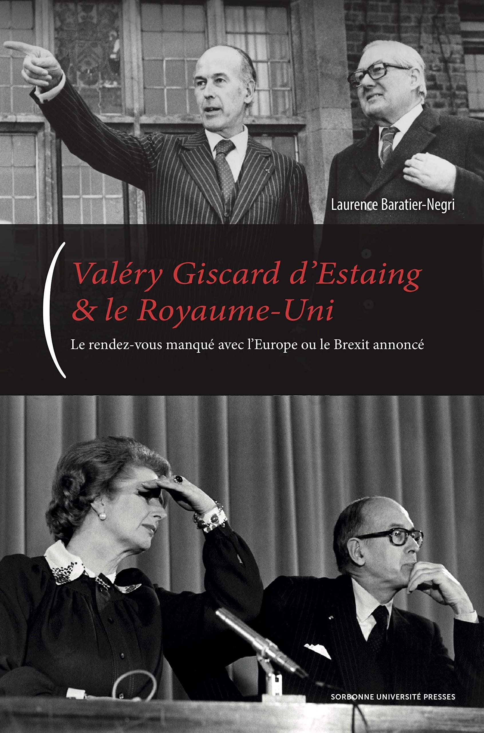 Valéry Giscard d'Estaing et le Royaume-Uni : le couple franco-britannique sur la scène international