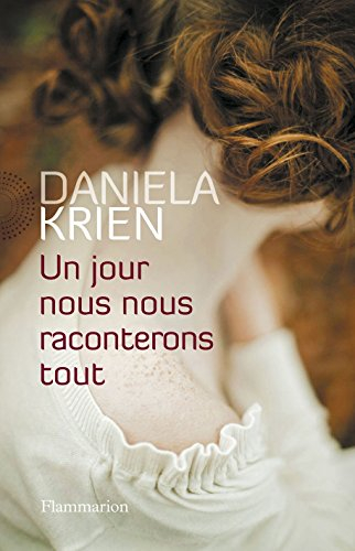 Un jour, nous nous raconterons tout