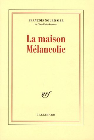 La maison mélancolie