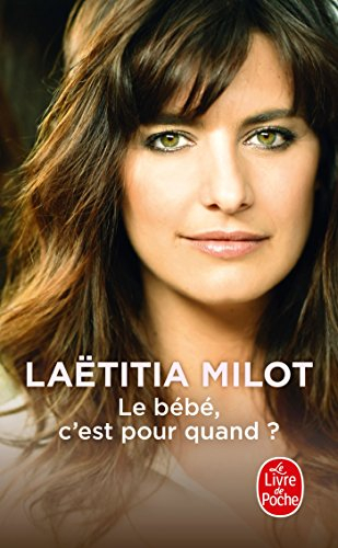 Le bébé, c'est pour quand ?