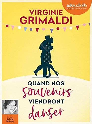 Quand nos souvenirs viendront danser: Livre audio 1 CD MP3