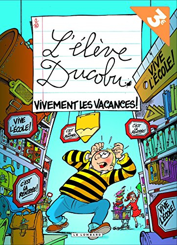L'élève Ducobu. Vol. 7. Vivement les vacances ! (opé été 2018)
