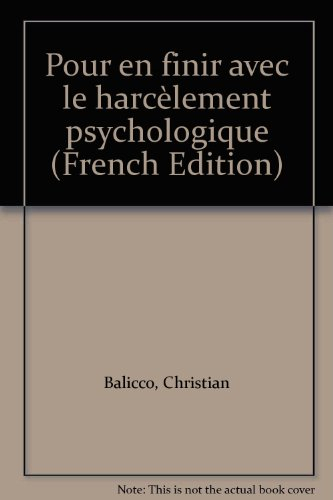 Pour en finir avec le harcèlement psychologique