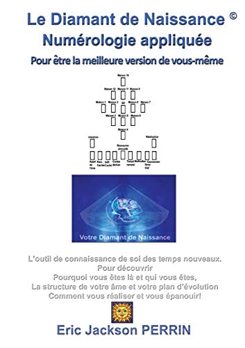 Le diamant de naissance : numérologie appliquée : pour être la meilleure version de vous-même