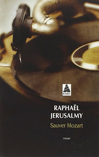 Sauver Mozart : le journal d'Otto J. Steiner