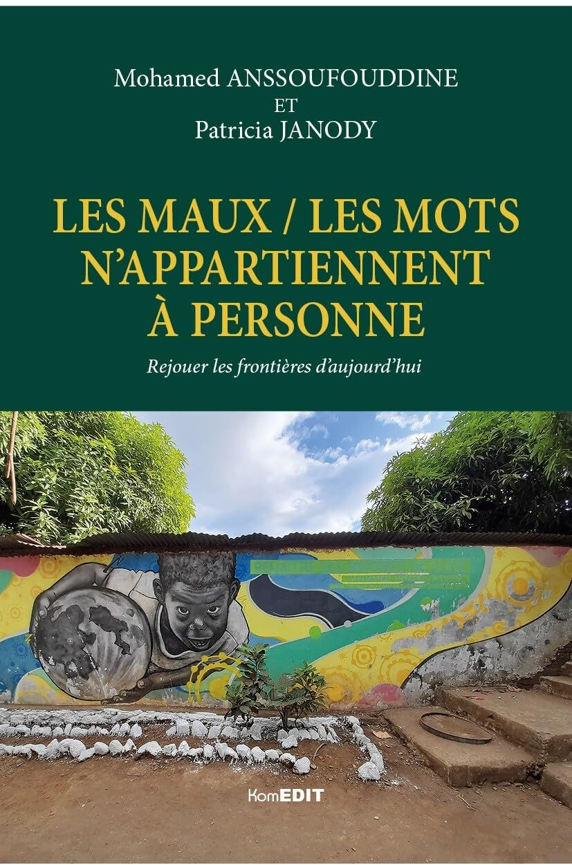 Les maux-les mots n'appartiennent à personne : rejouer les frontières d'aujourd'hui