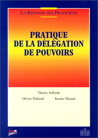 Pratique de la délégation de pouvoirs