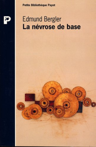 La névrose de base : régression orale et masochisme psychique