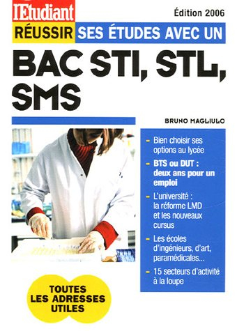 Réussir ses études avec un bac STI, STL, SMS