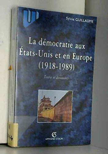 Les démocraties aux Etats-Unis et en Europe, textes et documents
