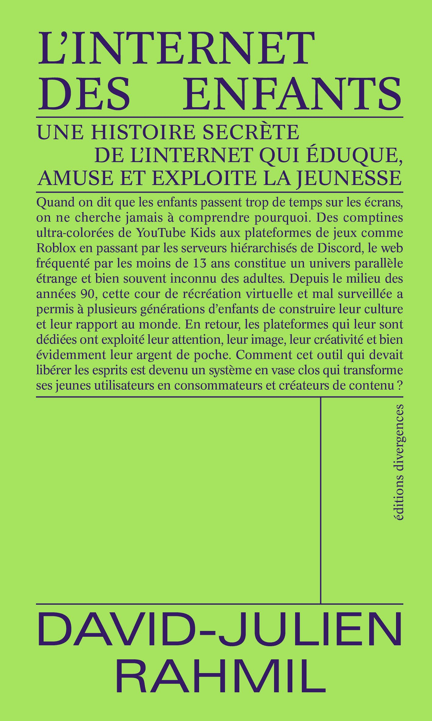 L'Internet des enfants : une histoire secrète de l'Internet qui éduque, amuse et exploite la jeuness