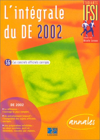 L'intégrale du DE 2002 : 56 cas concrets officiels corrigés