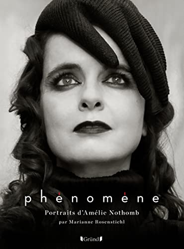 Phénomène : portraits d'Amélie Nothomb