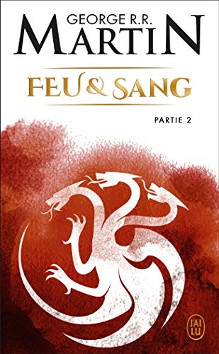 Feu et sang. Vol. 2
