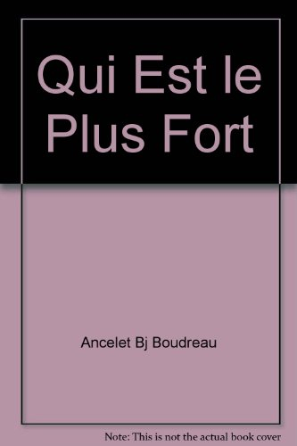 Qui est le plus fort?