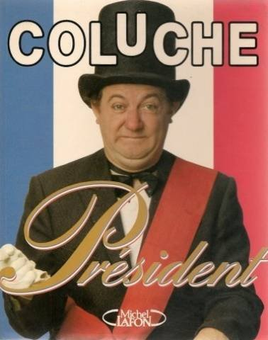Coluche Président