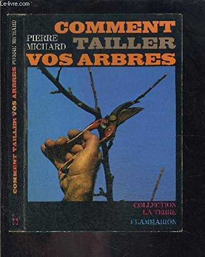 Comment tailler vos arbres