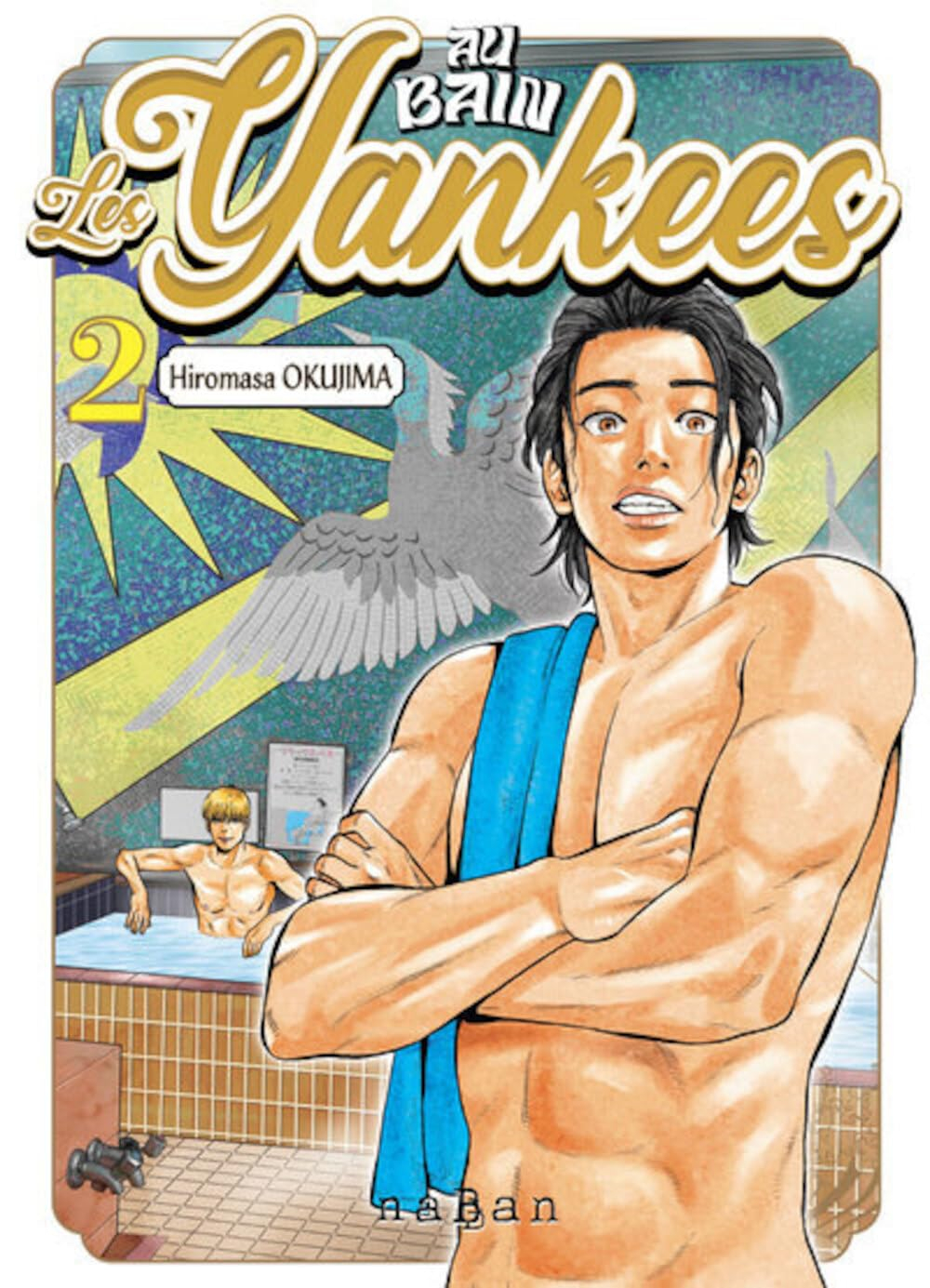 Au bain les Yankees. Vol. 2