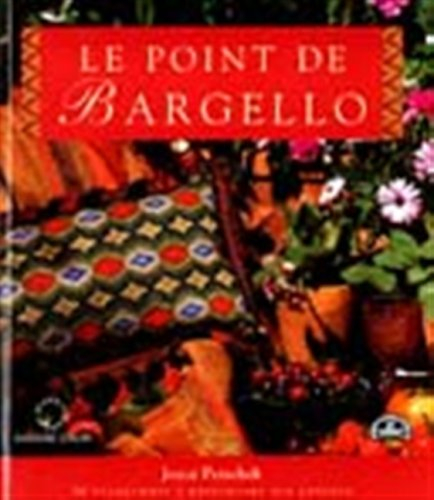 Le point de Bargello : 26 diagrammes à reproduire sur canevas