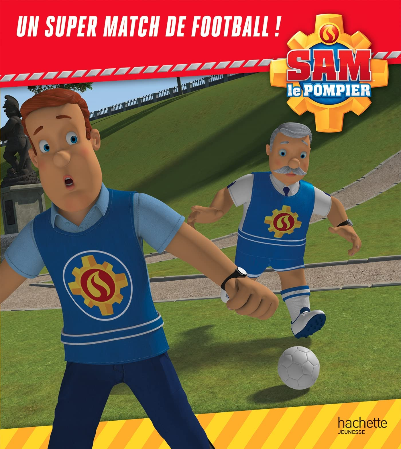 Sam le pompier. Un super match de football !