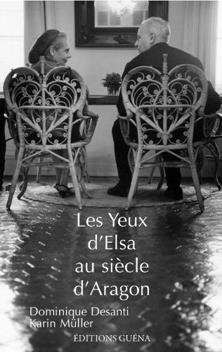 Les yeux d'Elsa au siècle d'Aragon