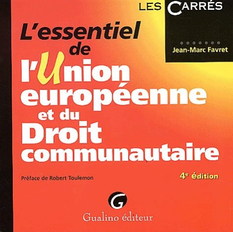 l'essentiel de l'union européenne et du droit communautaire