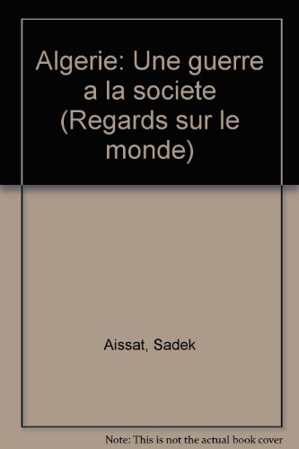 Algérie, une guerre à la société