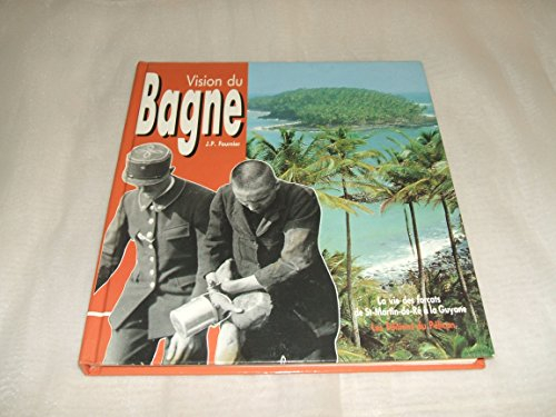 Vision du bagne
